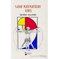 Sanat Matematiğine Giriş - Özge Ürekli - Kafka Kitap Kafe Yayınları