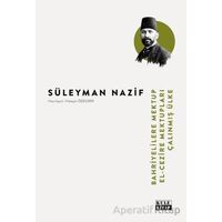 Bahriyelilere Mektup-El Cezîre Mektupları-Çalınmış Ülke - Süleyman Nazif - Kule Kitap
