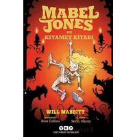 Mabel Jones ve Kıyamet Kitabı - Will Mabbitt - Yapı Kredi Yayınları