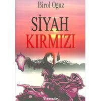 Siyah Kırmızı - Birol Oğuz - İnkılap Kitabevi