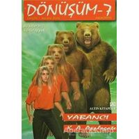 Yabancı Dönüşüm Dizisi 7 - K. A. Applegate - Altın Kitaplar