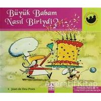Büyük Babam Nasıl Biriydi? - Joan de Deu Prats - Altın Kitaplar