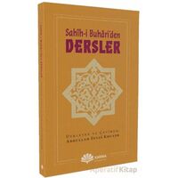 Sahîh-i Buhâri’den Dersler - Abdullah Feyzi Kocaer - Karma Kitaplar
