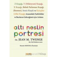 Altı Neslin Portresi - Jean M. Twenge - Kaknüs Yayınları