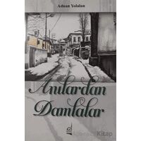 Anılardan Damlalar - Adnan Yolalan - Boğaziçi Yayınları
