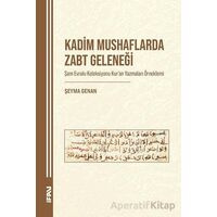 Kadim Mushaflarda Zabt Geleneği - Şeyma Genan - Marmara Üniversitesi İlahiyat Fakültesi Vakfı
