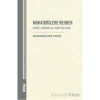 Muhaddislere Rehber/ Hatîb el-Bağdâdî ve el-Câmi Adlı Eseri
