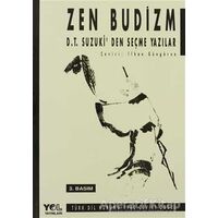 Zen Budizm D.T. Suzuki’den Seçme Yazılar - Daisetz Teitaro Suzuki - Yol Yayınları
