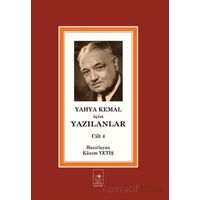 Yahya Kemal İçin Yazılanlar Cilt 4 - Kolektif - İstanbul Fetih Cemiyeti Yayınları