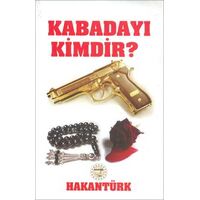 Kabadayı Kimdir Hakan Türk