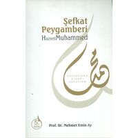 Şefkat Peygamberi Hz. Muhammed - Mehmet Emin Ay - Beyza Kitap