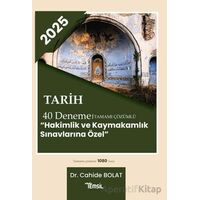 2025 Tarih 40 Deneme Tamamı Çözümlü Hakimlik ve Kaymakamlık Sınavlarına Özel