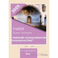 2025 Tarih Konu Anlatımı Hakimlik ve Kaymakamlık Sınavlarına Özel - Cahide Bolat - Temsil Kitap