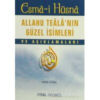 Esma-i Hüsna - Allahu Tealanın Güzel İsimleri ve Açıklamaları Uysal Yayınevi