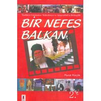 Bir Nefes Balkan Tarihten Günümüze Makedonya ve Arnavutlukta Bektaşilik