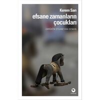 Efsane Zamanların Çocukları - Kerem Sarı - Ceylan Yayınları