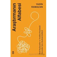 Araştırmanın Alfabesi - Yasin Ramazan - Timaş Yayınları