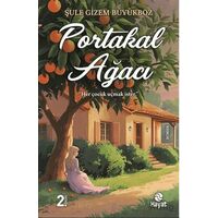 Portakal Ağacı - Şule Gizem Büyükboz - Hayat Yayınları