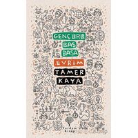 Gençlerle Baş Başa: Evrim - Tamer Kaya - Yordam Kitap