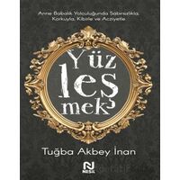 Anne Babalık Yolculuğunda Sabırsızlıkla Korkuyla, Kibirle ve Acziyetle Yüzleşmek
