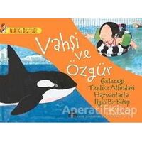 Vahşi ve Özgür - Brita Granström - Martı Çocuk Yayınları
