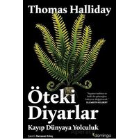 Öteki Diyarlar: Kayıp Dünyaya Yolculuk - Thomas Halliday - Domingo Yayınevi