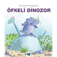 Öfkeli Dinozor - Brian Moses - Mavi Kelebek Yayınları