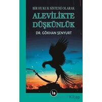Alevilikte Düşkünlük - Gökhan Şenyurt - La Kitap