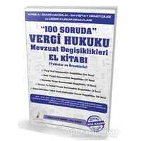 100 Soruda Vergi Hukuku Mevzuat Değişiklikleri El Kitabı - Kolektif - Pelikan Tıp Teknik Yayıncılık