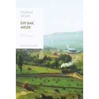 Eve Bak, Melek - Thomas Wolfe - İthaki Yayınları