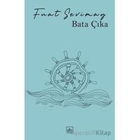 Bata Çıka - Fuat Sevimay - İthaki Yayınları