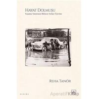 Hayat Dolmuşu – Yaşama Sanatının Bilinen Sırları Üzerine - Reha Tanör - İthaki Yayınları
