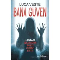 Bana Güven - Luca Veste - Yediveren Yayınları