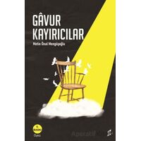 Gavur Kayırıcılar - Metin Önal Mengüşoğlu - Okur Kitaplığı