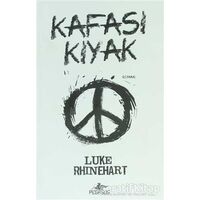 Kafası Kıyak - Luke Rhinehart - Pegasus Yayınları
