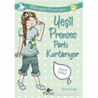 Yeşil Prenses Parkı Kurtarıyor - Alyssa Crowne - Pegasus Çocuk Yayınları