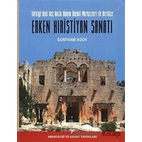 Erken Hıristiyan Sanatı - Guntram Koch - Arkeoloji ve Sanat Yayınları
