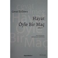 Hayat Öyle Bir Maç - Cevat Ezilmez - Gaye Kitabevi