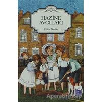 Hazine Avcıları - Edith Nesbit - Şule Yayınları