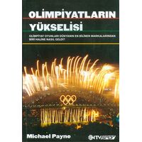 Olimpiyatların Yükselişi - Michael Payne - NTV Kitap
