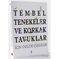 Tembel Tenekeler ve Korkak Tavuklar İçin Özgür Çizgiler - Şule Yavuzer - Usturlab Kitap