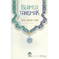 İslam’la Tanışmak - Üstat İbrahim Emini - Tesnim Yayınları