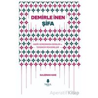 Demirle İnen Şifa – Hadid Suresinden Dersler ve Tefekkür Pencereleri