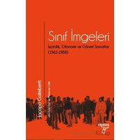 Sınıf İmgeleri/ İşçicilik, Otonomi ve Görsel Sanatlar (1962-1988)
