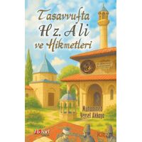 Tasavvufta Hz. Ali ve Hikmetleri - Veysel Akkaya - İlkharf Yayınevi