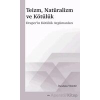 Teizm, Natüralizm ve Kötülük - İbrahim Yıldız - Elis Yayınları