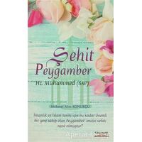 Şehit Peygamber - Mehmet Alim Konukçu - Kitapmatik Yayınları