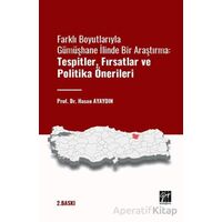 Farklı Boyutlarıyla Gümüşhane İlinde Bir Araştırma Tespitler - Hasan Ayaydın - Gazi Kitabevi