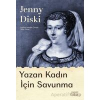 Yazan Kadın İçin Savunma - Jenny Diski - Everest Yayınları