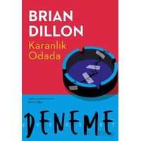 Karanlık Odada - Brian Dillon - Everest Yayınları